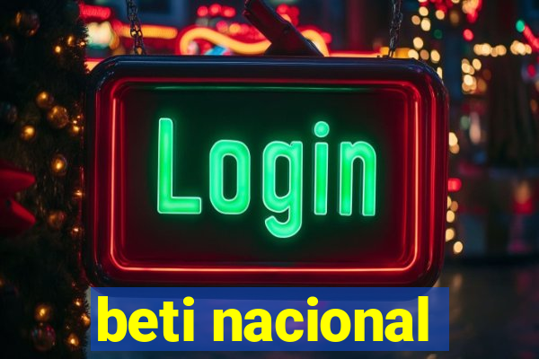 beti nacional